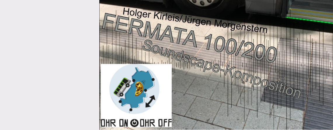Fermata 100/200 und Vortrag im Rahmen von „Ohr on – Ohr off“: Hörtour durch Hannover
